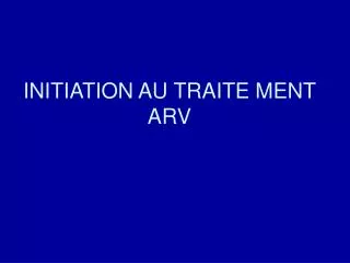 initiation au traite ment arv