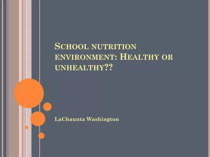 school nutrition environment healthy or unhealthy