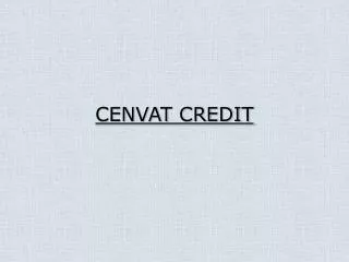 CENVAT CREDIT