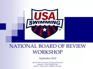 NATIONAL BOARD OF REVIEW WORKSHOP September 2014 John R. Morse, Secretary &amp; General Counsel