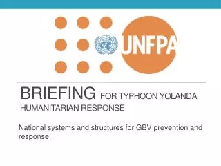 BRIEFING For Typhoon Yolanda Humanitarian Response