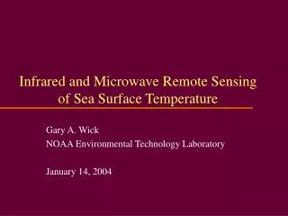 Infrared and Microwave Remote Sensing of Sea Surface Temperature