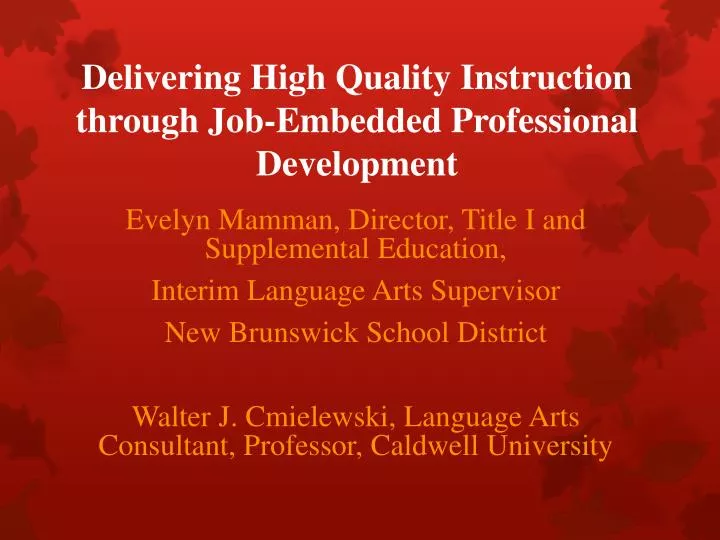 delivering high quality instruction through job embedded professional development
