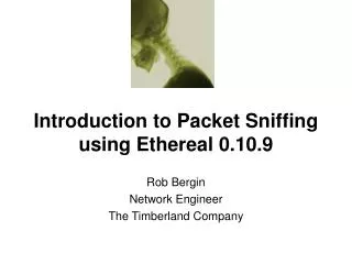 Introduction to Packet Sniffing using Ethereal 0.10.9