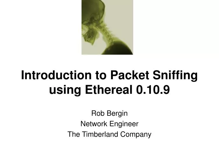 introduction to packet sniffing using ethereal 0 10 9