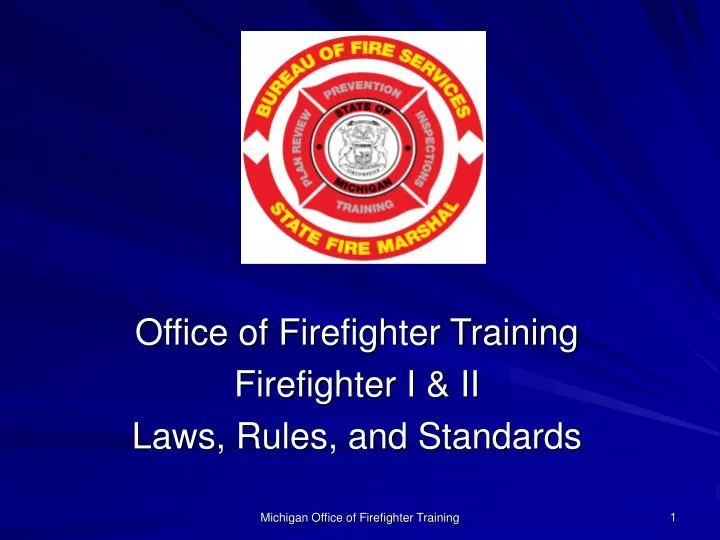 office of firefighter training firefighter i ii laws rules and standards