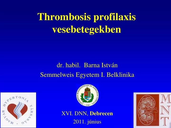 thrombosis profilaxis vesebetegekben