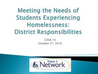 Meeting the Needs of Students Experiencing Homelessness: District Responsibilities