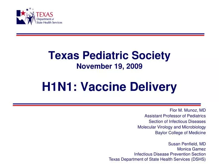 texas pediatric society november 19 2009 h1n1 vaccine delivery