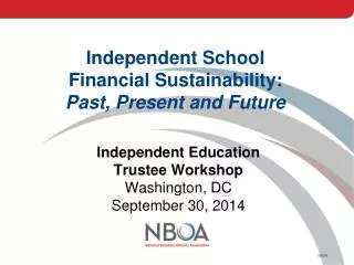 Independent School Financial Sustainability: Past, Present and Future