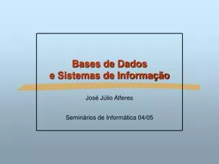 bases de dados e sistemas de informa o