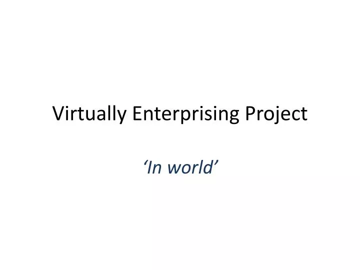 virtually enterprising project