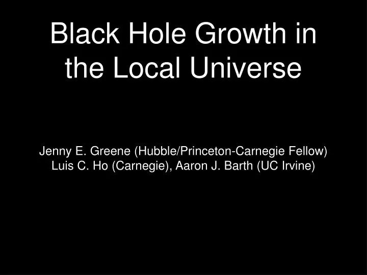 black hole growth in the local universe