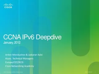 CCNA IPv6 Deepdive January, 2012