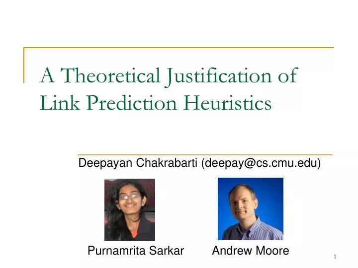 a theoretical justification of link prediction heuristics