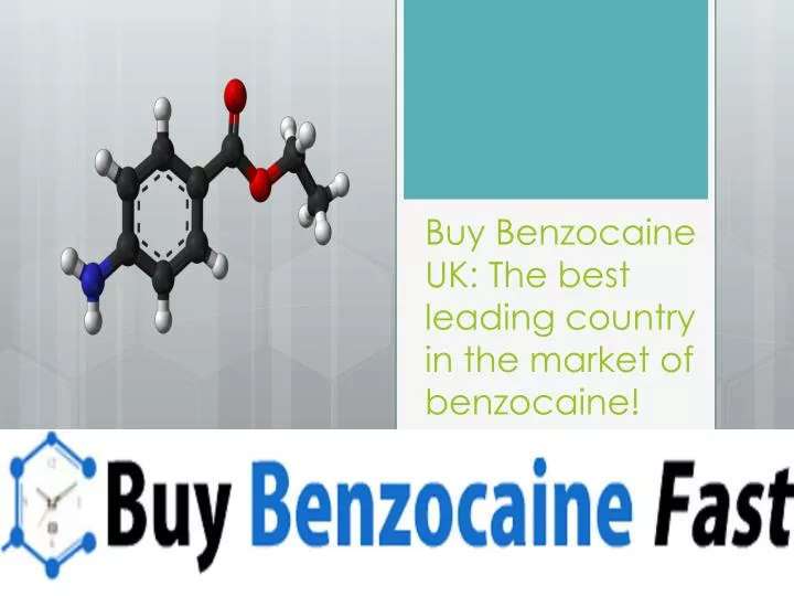 buy benzocaine uk the best leading country in the market of benzocaine