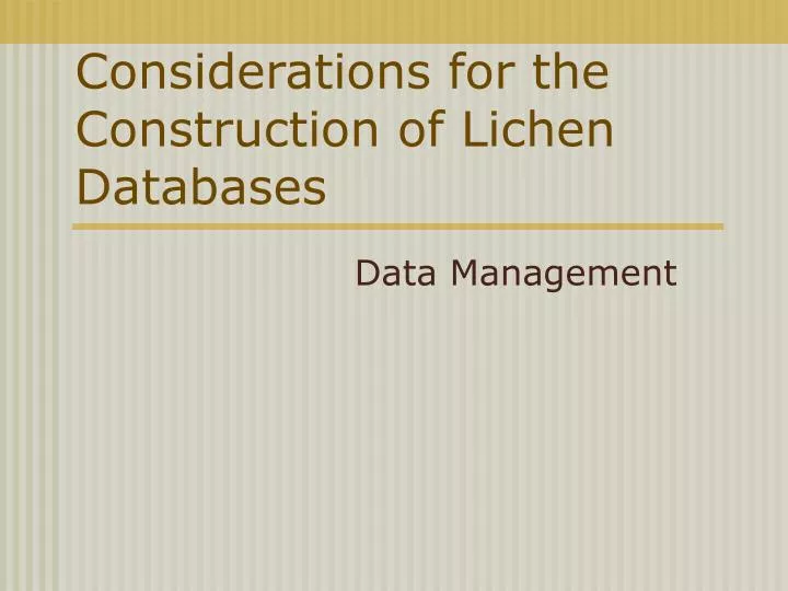 considerations for the construction of lichen databases