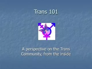 Trans 101