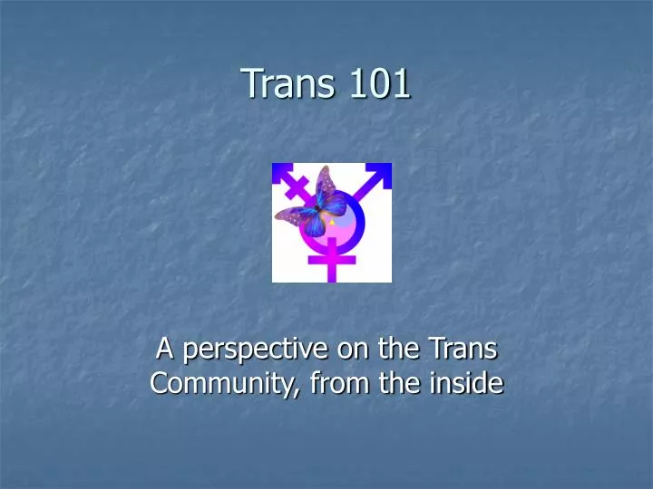 trans 101