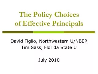 The Policy Choices of Effective Principals