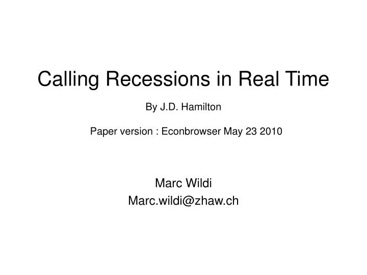 calling recessions in real time by j d hamilton paper version econbrowser may 23 2010