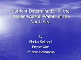 Nutrient Determination in the Belgian Coastal Waters of the North Sea