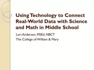 Using Technology to Connect Real-World Data with Science and Math in Middle School