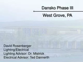 Dansko Phase III West Grove, PA