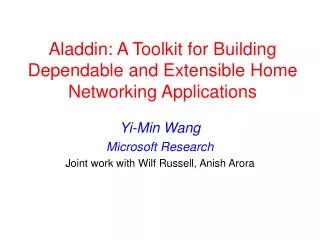Aladdin: A Toolkit for Building Dependable and Extensible Home Networking Applications