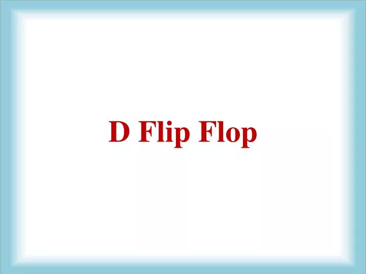 d flip flop