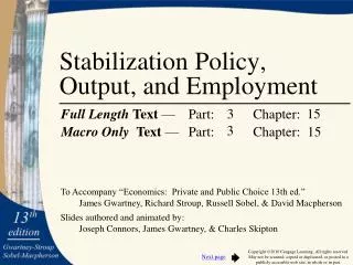 Stabilization Policy, Output, and Employment