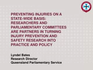 Lyndel Bates Research Director Queensland Parliamentary Service