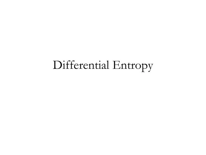 differential entropy