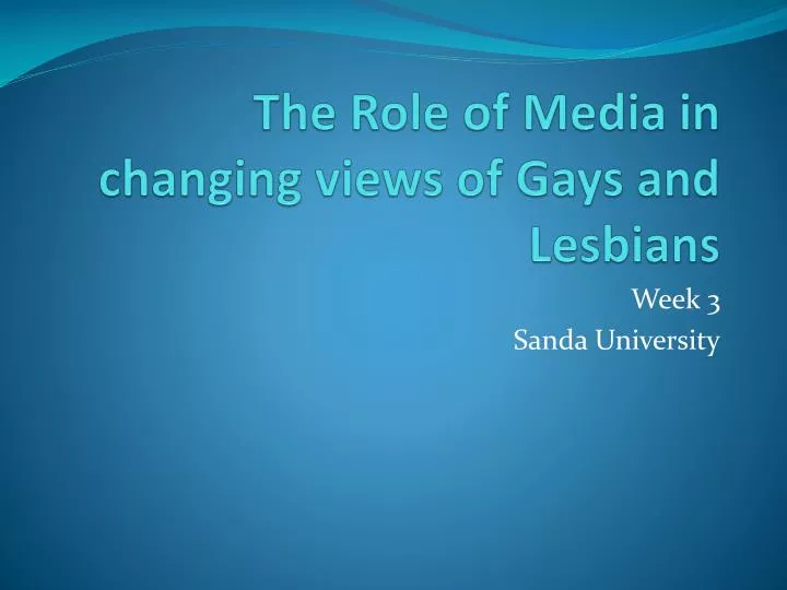 the role of media in changing views of gays and lesbians