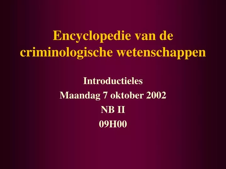 encyclopedie van de criminologische wetenschappen