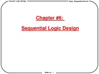 Chapter #6: Sequential Logic Design