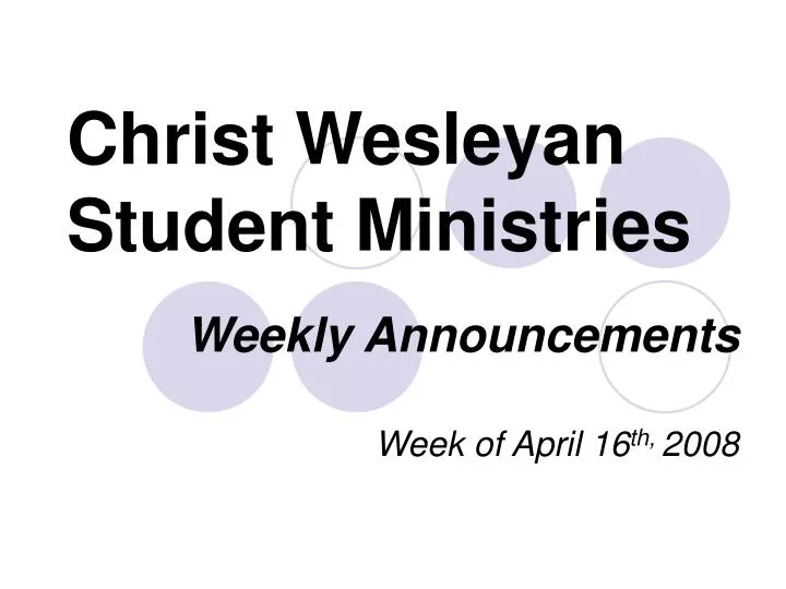 weekly announcements week of april 16 th 2008