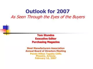 Outlook for 2007 As Seen Through the Eyes of the Buyers