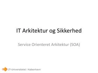 it arkitektur og sikkerhed