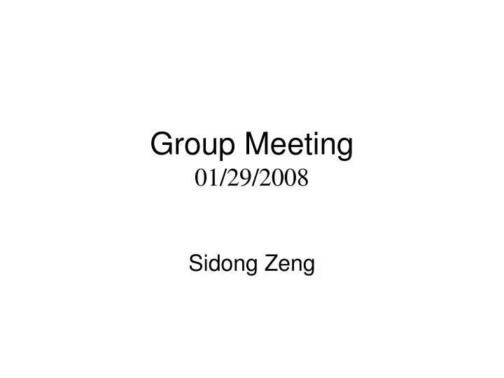 group meeting 01 29 2008
