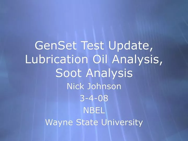 genset test update lubrication oil analysis soot analysis