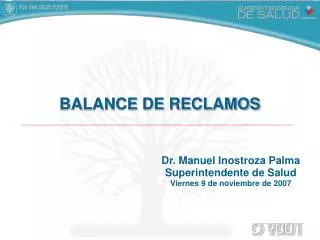 Dr. Manuel Inostroza Palma Superintendente de Salud Viernes 9 de noviembre de 2007
