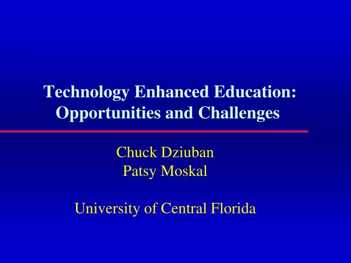 technology enhanced education opportunities and challenges