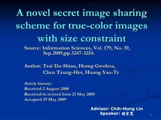 A novel secret image sharing scheme for true-color images with size constraint