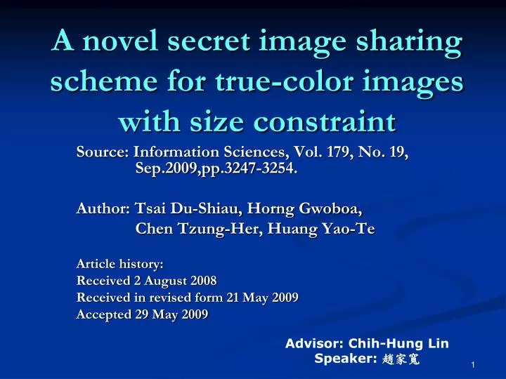 a novel secret image sharing scheme for true color images with size constraint