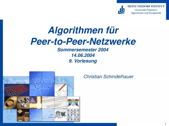 algorithmen f r peer to peer netzwerke sommersemester 2004 14 06 2004 9 vorlesung