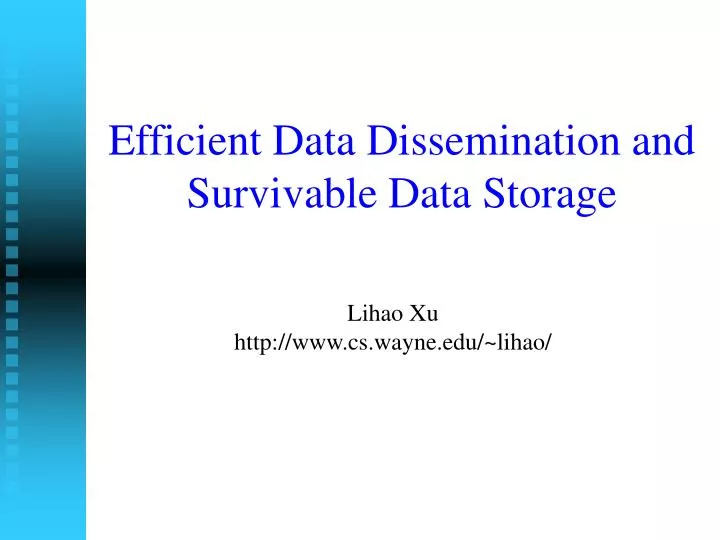 efficient data dissemination and survivable data storage