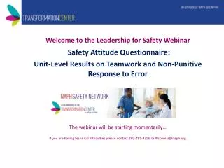 Welcome to the Leadership for Safety Webinar Safety Attitude Questionnaire:
