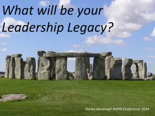 What will be your Leadership Legacy?