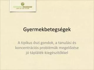 gyermekbetegs gek